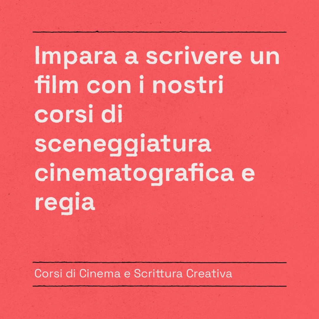 Corsi di sceneggiatura cinematografica e regia a Milano